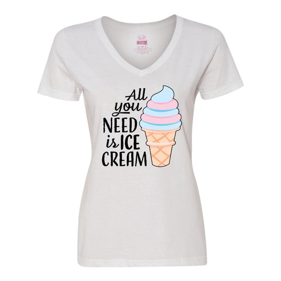 Inktastic All You Need is Ice Cream with Ice Cream Cone Women's V-Neck T-Shirt