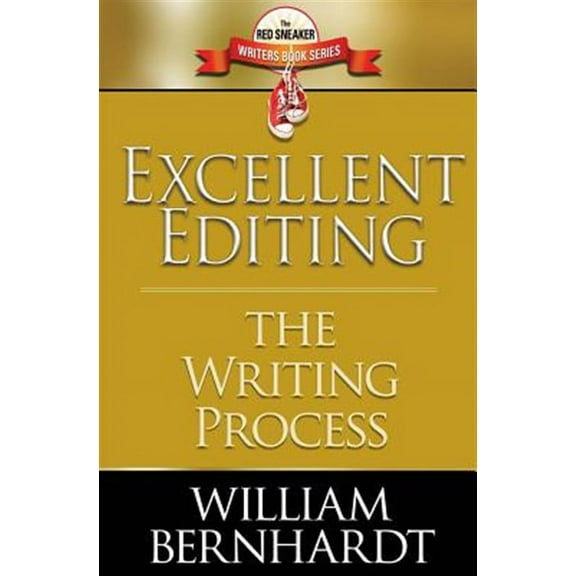 Excellent Editing: The Writing Process