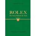 thumbnail image 2 of Rolex (l'Histoire derrière le Style), 2 of 4