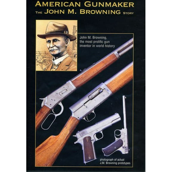 American Gunmaker-John M Browning Story (DVD)