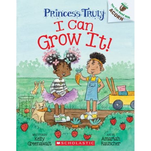 Pre-Owned I Can Grow It!: an Acorn Book (Princess Truly #10) (Paperback) 9781338883527