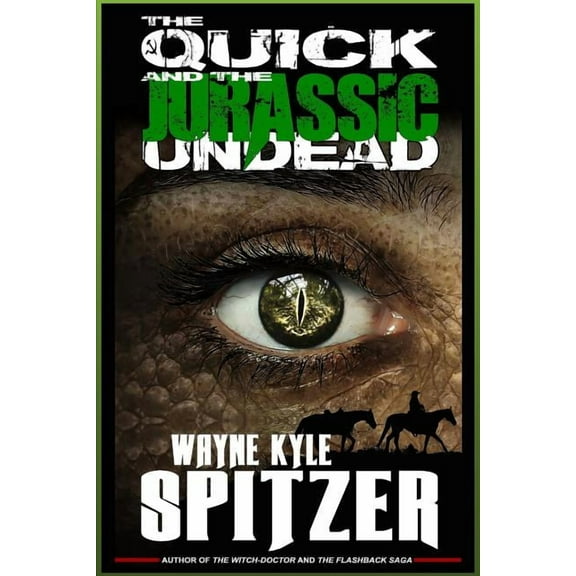 The Quick and the Jurassic Undead (Paperback)