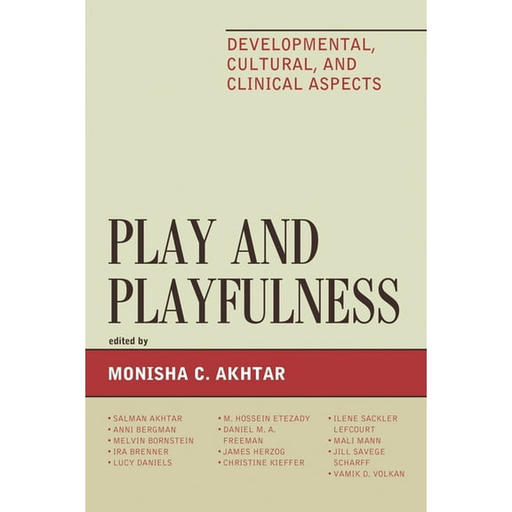 Play and Playfulness: Developmental, Cultural, and Clinical Aspects, (Paperback)