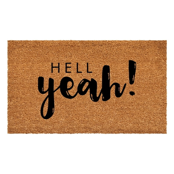 Calloway Mills 108261729 Hell Yeah Doormat, 17 x 29 in.