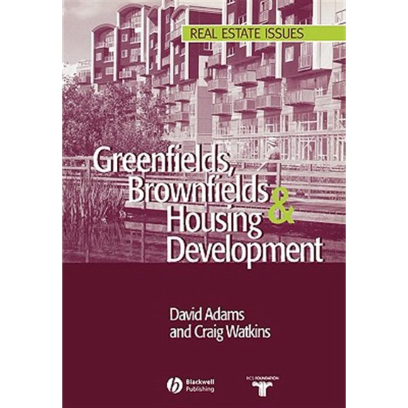 Pre-Owned Real Estate Issues: Greenfields Brownfields Housing (Paperback)