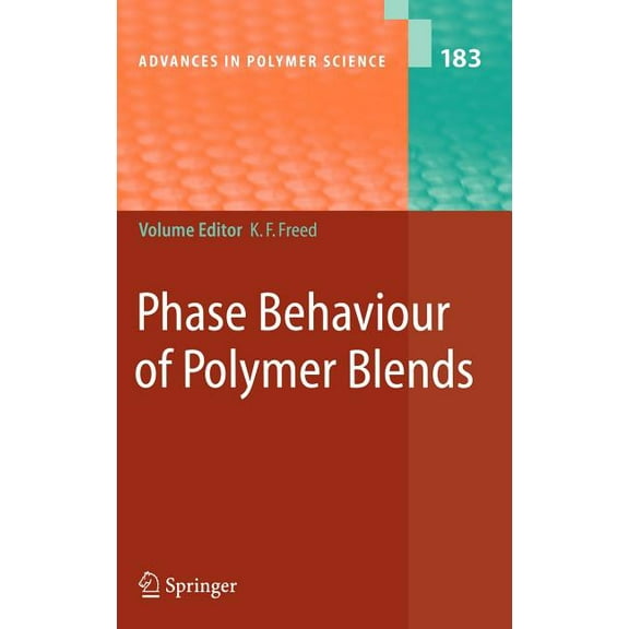 Advances in Polymer Science Phase Behavior of Polymer Blends, Book 183, (Hardcover)