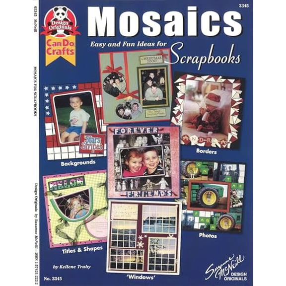Pre-Owned Mosaics: Easy and Fun Ideas for Scrapbooks (Design Originals) A Whole New Dimension to Scrapbooking (Paperback) 1574212222 9781574212228