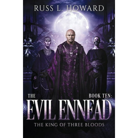 The King of Three Bloods: The Evil Ennead (Series #10) (Paperback)