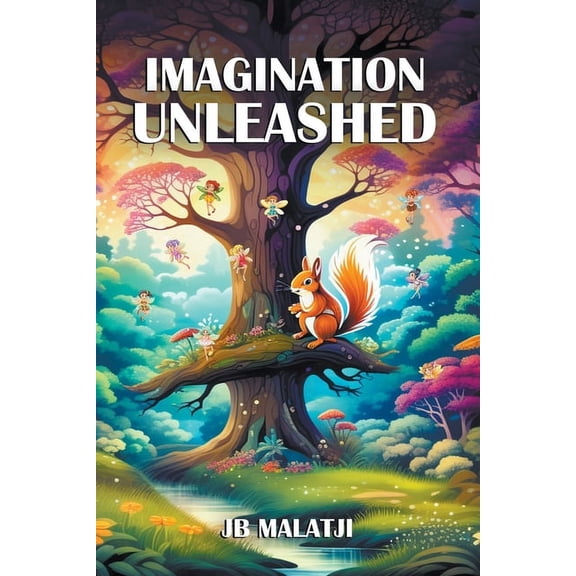 Imagination Unleashed, (Paperback)