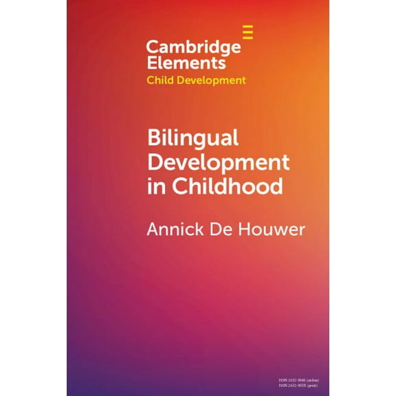 Elements in Child Development Bilingual Development in Childhood, (Paperback)