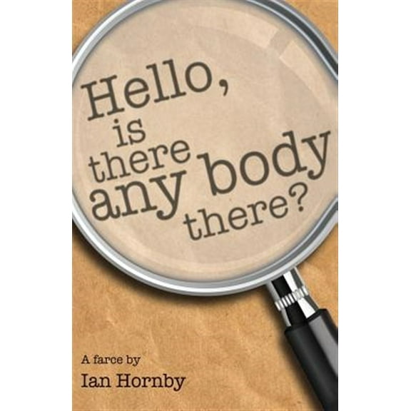 Hello... Is There Any Body There?
