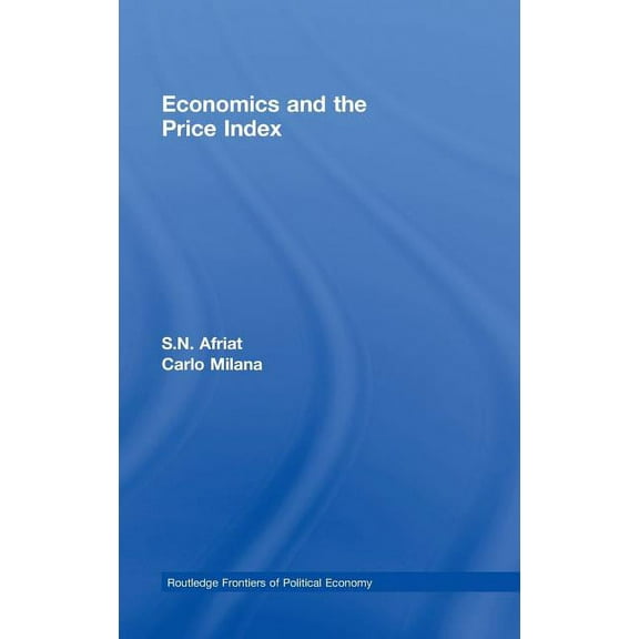 Routledge Frontiers of Political Economy Economics and the Price Index, (Hardcover)