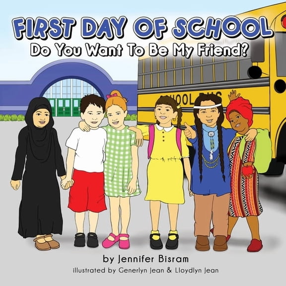 First Day of School: Do You Want to Be My Friend?, (Paperback)