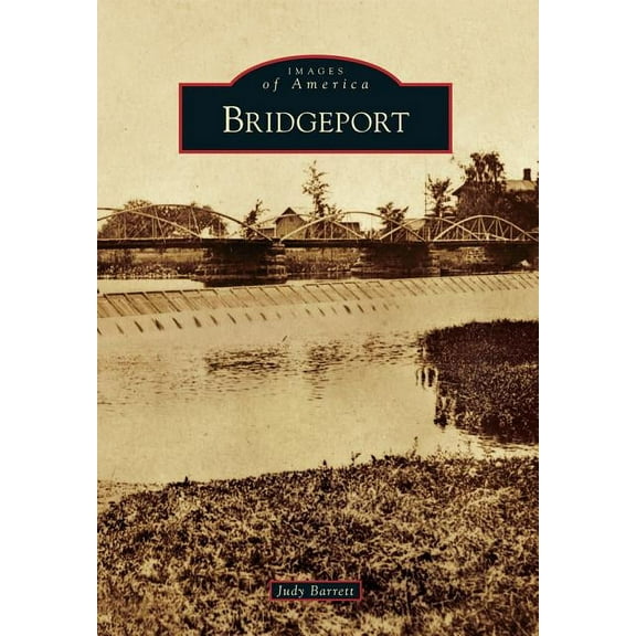 Images of America: Bridgeport (Paperback)