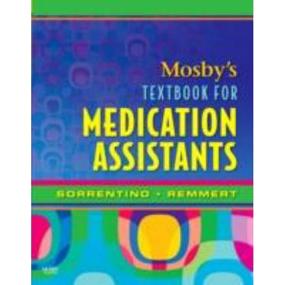 Pre-Owned Mosby's Textbook for Medication Assistants (Paperback) 0323046878 9780323046879