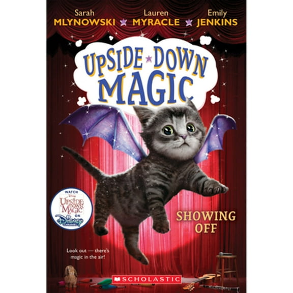 Pre-Owned Showing Off (Upside-Down Magic #3) (Paperback) by Sarah Mlynowski, Lauren Myracle, Emily Jenkins