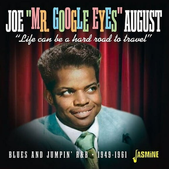 Joe Mr. Google Eyes August - Life Can Be A Hard Road to Travel - Blues And Jumpin R&B - 1949-1961 - Music & Performance - CD