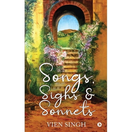 Songs Sighs & Sonnets (Paperback)