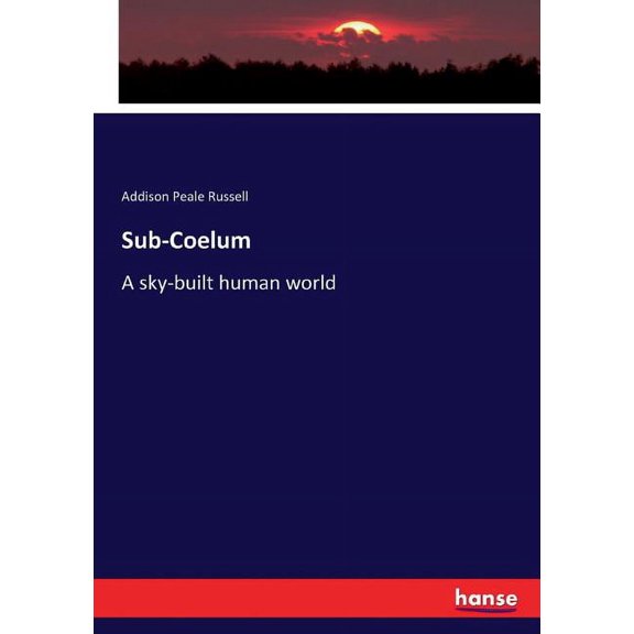 Sub-Coelum: A sky-built human world, (Paperback)