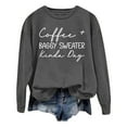 thumbnail image 3 of Coffee Baggy Sweater Kinda Day Sweatshirts for Women 2025 Long Sleeve Crewneck Coffee Season Sweatshirt Pullover Tops, 3 of 5