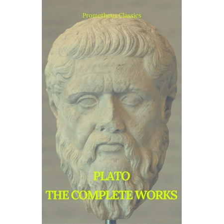 Plato: The Complete Works (Best Navigation, Active TOC) (Prometheus Classics) -