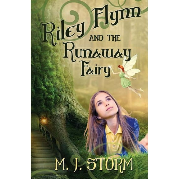 Riley Flynn Riley Flynn and the Runaway Fairy, Book 1, (Paperback)