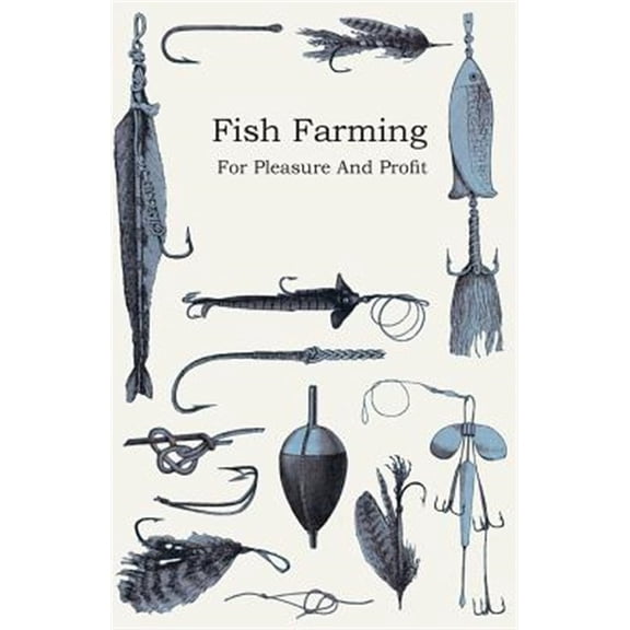 Pre-Owned Fish Farming - For Pleasure and Profit (Paperback)