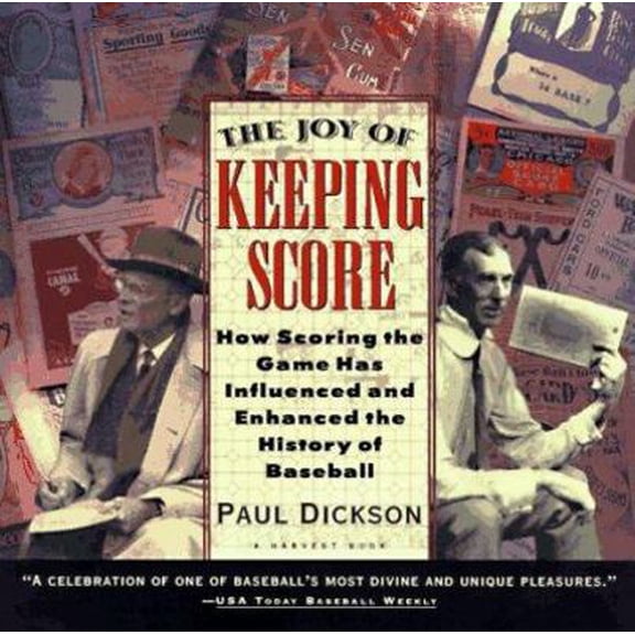Pre-Owned The Joy of Keeping Score: How Scoring the Game Has Influenced and Enhanced the History of Baseball (Paperback) 0156005166 9780156005166