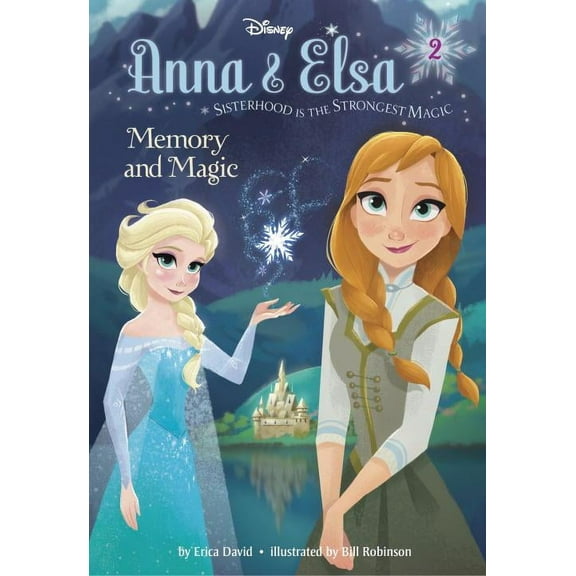 Stepping Stone Book(tm): Anna & Elsa #2: Memory and Magic (Disney Frozen) (Hardcover)
