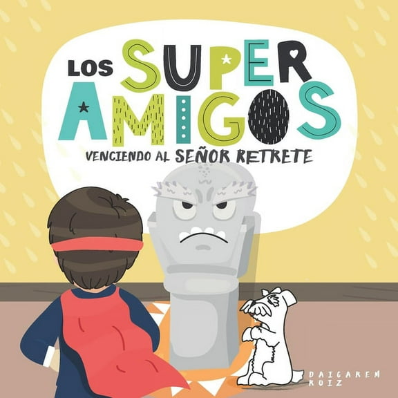 Los superamigos venciendo al señor retrete (Paperback)