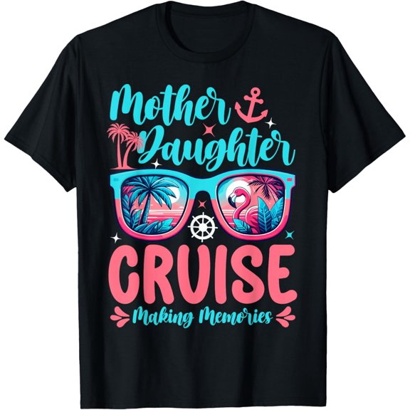 Premium Comfort - Funny Mom Daughter Vacation Cruise Mother Daughter Trip 2025 T-Shirt