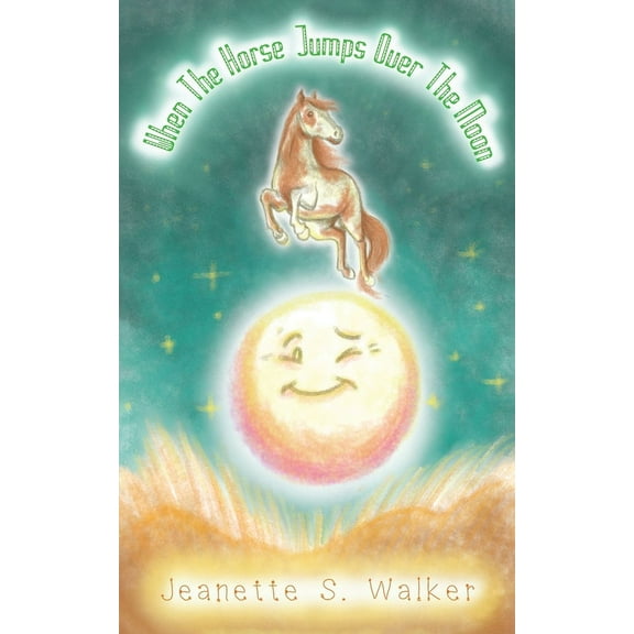 When the Horse Jumps Over the Moon, (Paperback)