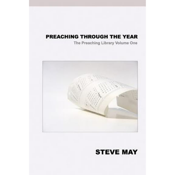 Preaching Through the Year (Paperback)