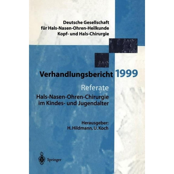 Referate: Hals-Nasen-Ohren-Chirurgie Im Kindes- Und Und Jugendalter, (Paperback)