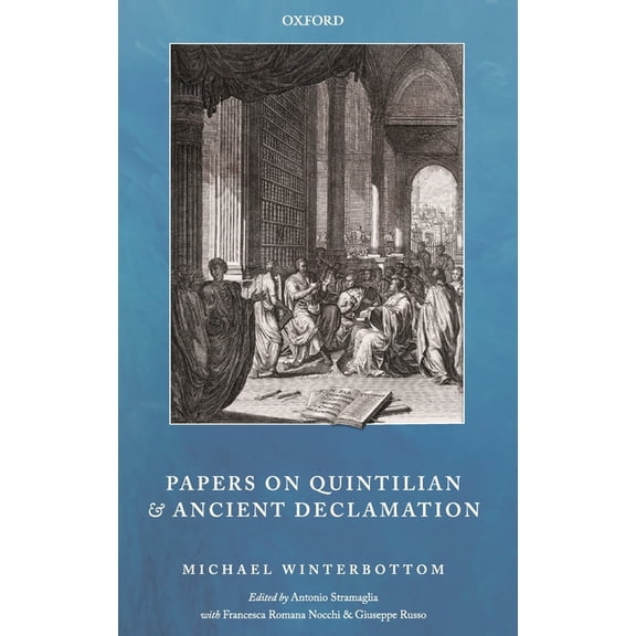 Papers on Quintilian and Ancient Declamation, (Hardcover)