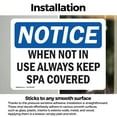 thumbnail image 3 of (2 Pack) When Not In Use Always Keep Spa Covered OSHA Notice Sign, 3 of 7