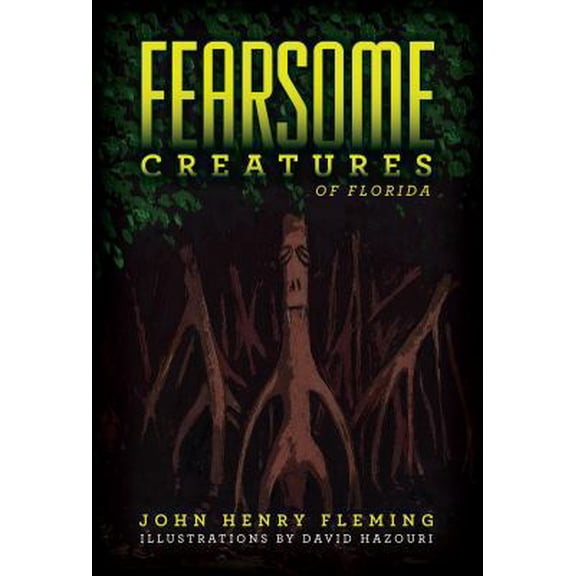 Pre-Owned Fearsome Creatures of Florida (Paperback) 1929763409 9781929763405