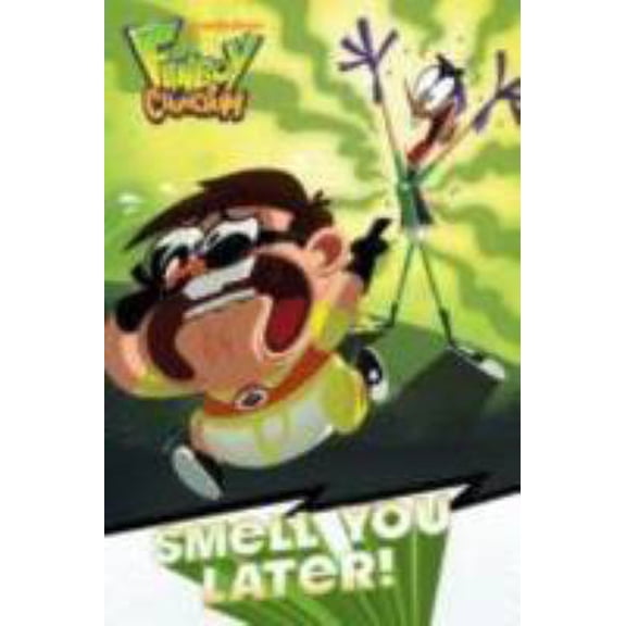 Pre-Owned Smell You Later! (Fanboy and Chum Chum) (Paperback) 1442428341 9781442428348