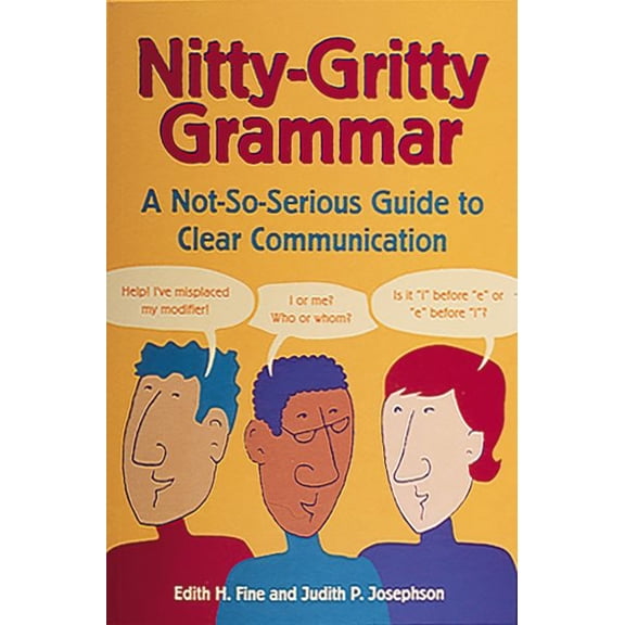 Pre-Owned Nitty-Gritty Grammar: A Not-So-Serious Guide to Clear Communication (Paperback) 0898159660 9780898159660