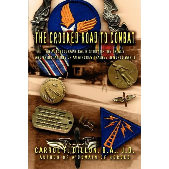 The Crooked Road To Combat (Paperback)