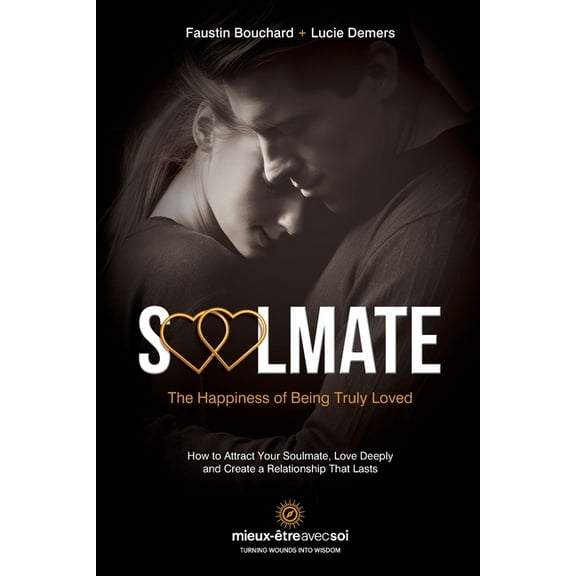 Soulmate, The Happiness of Being Truly Loved, (Paperback)