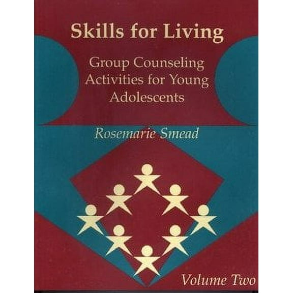 Skills for Living : Group Counseling Activities for Young Adolescents