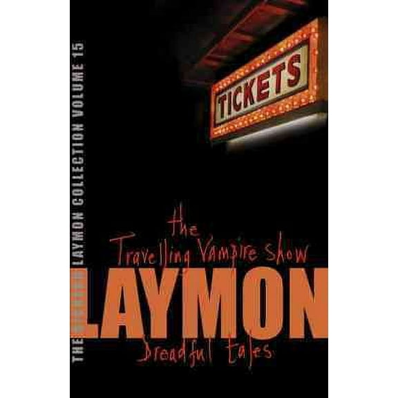 Richard Laymon Collection Volume 15: the Travelling Vampire Show & Dreadful Tales