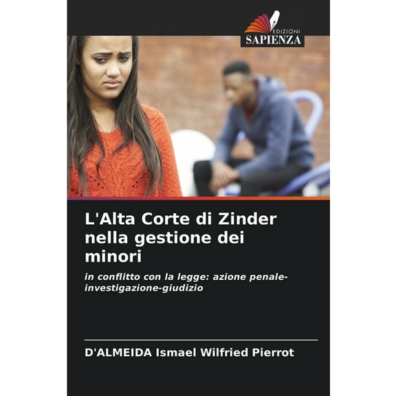 L'Alta Corte di Zinder nella gestione dei minori, (Paperback)