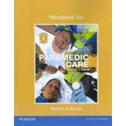 Workbook for Paramedic Care: Principles & Practice, Volume 1: Introduction to Paramedicine [Paperback - Used]