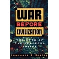 thumbnail image 1 of La Guerre avant la Civilisation, 1 of 2