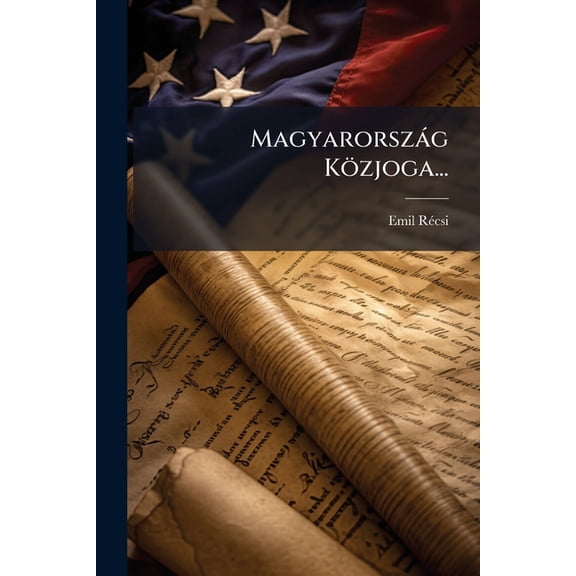 Magyarország Közjoga... (Paperback)