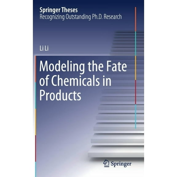 Springer Theses Modeling the Fate of Chemicals in Products, (Hardcover)