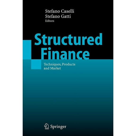 Structured Finance: Techniques, Products and Market, (Paperback)