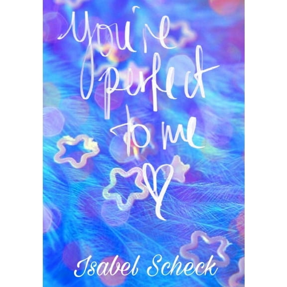 You're Perfect To Me, (Paperback)